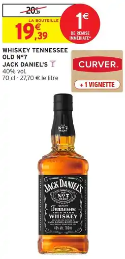 Intermarché Hyper Jack daniel's whiskey tennessee old n°7 offre