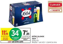 Intermarché Hyper 1664 Bière blonde offre