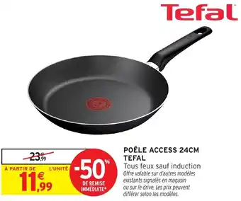 Intermarché Hyper Tefal poêle access offre