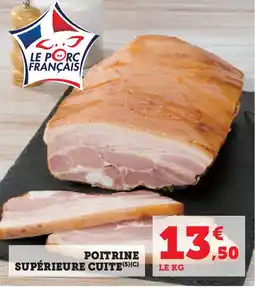 Super U Poitrine supérieure cuite offre