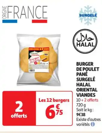 Auchan Supermarché HALAL Burger de poulet pané surgelé oriental viandes offre