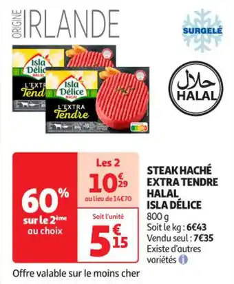 Auchan Supermarché HALAL ISLA DÉLICE Steak haché extra tendre offre