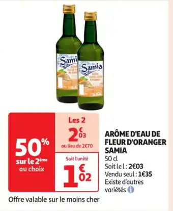 Auchan Supermarché SAMIA Arôme d'eau de fleur d'oranger offre