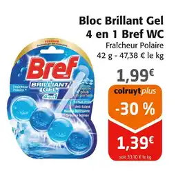 Colruyt BREF WC Bloc Brillant Gel 4 en 1 offre