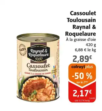 Colruyt RAYNAL & ROQUELAURE Cassoulet toulousain offre