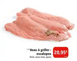 Colruyt Veau à griller : escalopes offre