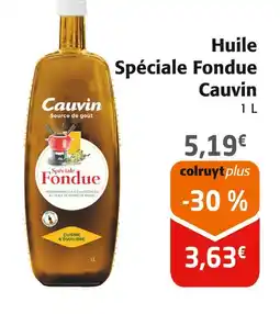 Colruyt CAUVIN Huile Spéciale Fondue offre