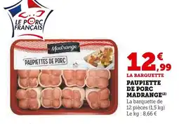 Super U MADRANGE Paupiette de porc offre