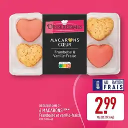 ALDI DESSERISSIMES Macarons coeur offre