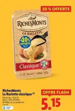 Lidl RichesMonts La Raclette classique offre