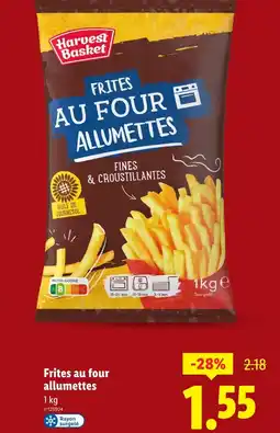 Lidl Harvest Basket Frites au four allumettes offre