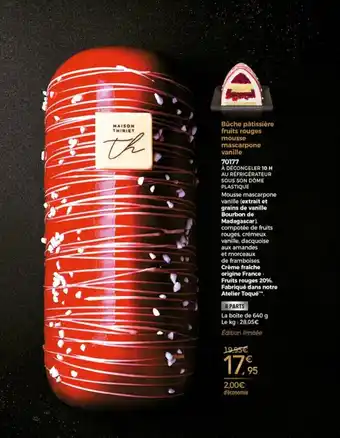 Thiriet Bûche pâtissière fruits rouges mousse mascarpone vanille offre
