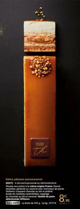 Thiriet Délice pâtissier poire/caramel offre