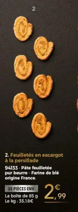 Thiriet Feuilletés en escargot à la persillade offre