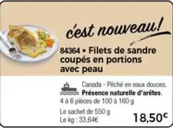Thiriet Filets de sandre coupés en portions avec peau offre