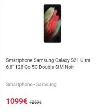 Fnac Smartphone samsung galaxy S21 ultra 6,8" 128 go 5G double SIM noir offre