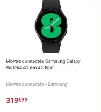 Fnac Montre connectée samsung galaxy watch4 40mm 4G noir offre