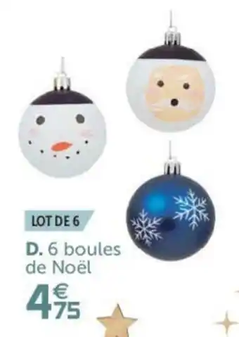 Gifi 6 Boules de noël offre