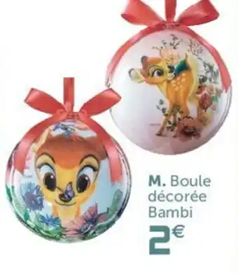 Gifi Boule décorée bambi offre