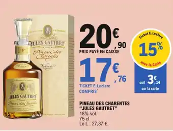 E.Leclerc Jules gautret pineau des charentes offre