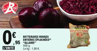 E.Leclerc Allaire betteraves rouges entières épluchées offre