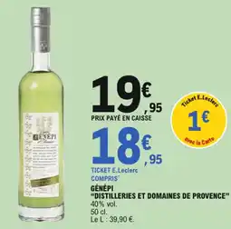 E.Leclerc Distilleries et domaines de provence génépi offre