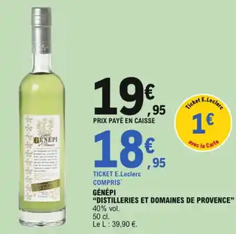 E.Leclerc Distilleries et domaines de provence génépi offre