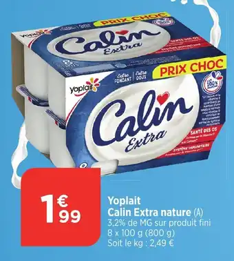 Bi1 YOPLAIT Calin Extra nature offre