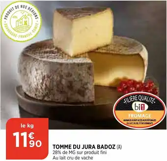 Bi1 Tomme Du Jura Badoz offre