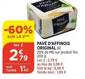 Bi1 Pavé d'Affinois Original offre
