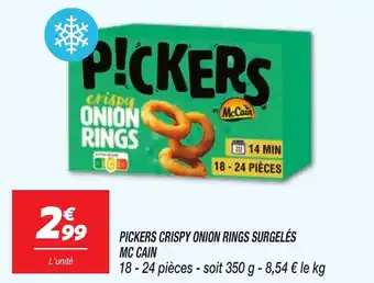 Netto MC CAIN Pickers crispy onion rings surgelés offre