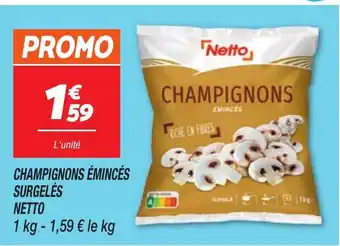 Netto NETTO Champignons émincés surgelés offre