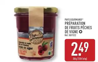 ALDI PAYS GOURMAND® Préparation de fruits pêches de vigne offre