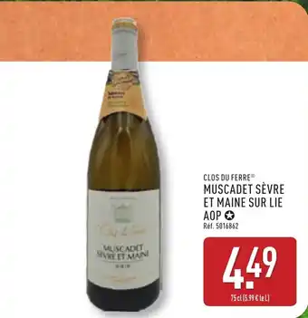 ALDI CLOS DU FERRE® Muscadet sèvre et maine sur lie aop offre