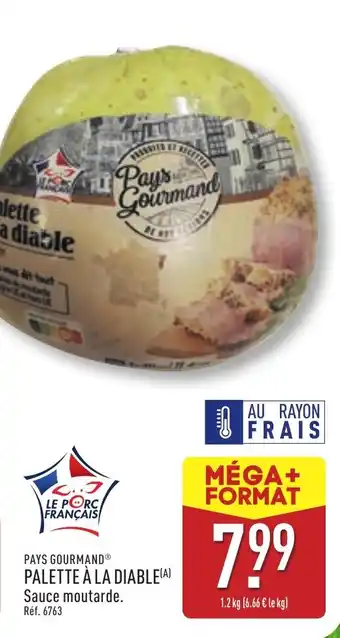 ALDI PAYS GOURMANDⓇ Palette à la diable offre