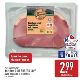 ALDI PAYS GOURMAND® Jambon cuit supérieur offre