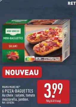 ALDI MAMA MANCINI® 6 pizza-baguettes offre