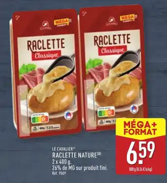 ALDI LE CAVALIER® Raclette nature offre