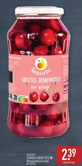 ALDI BACCARA® Cerises griottes offre