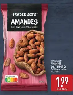 ALDI TRADER JOE'S® Amandes goût fumé offre