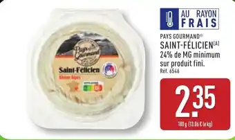 ALDI PAYS GOURMAND® Saint-félicien offre