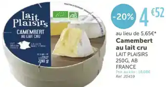 L'Eau Vive LAIT PLAISIRS Camembert au lait cru offre