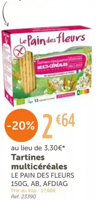 L'Eau Vive LE PAIN DES FLEURS Tartines multicéréales offre