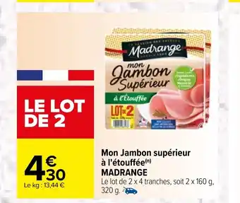Carrefour Mon Jambon Supérieur A L'étouffée Madrange offre