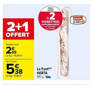 Carrefour Le Fuet Herta offre