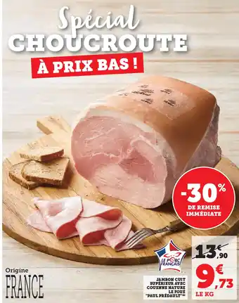 U Express Jambon cuit supérieur avec couenne nature le foué "paul prédault" offre