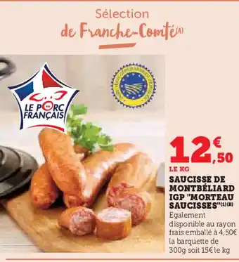 U Express Saucisse de montbéliard igp "morteau saucisses' offre