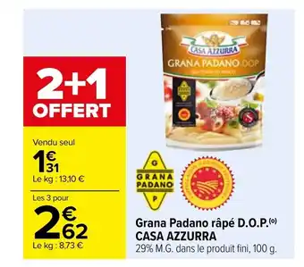 Carrefour Grana Padano Rapé D.O.P Casa Azzurra offre