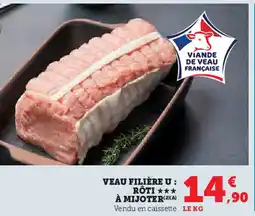 U Express U Veau filière : rôti à mijoter offre