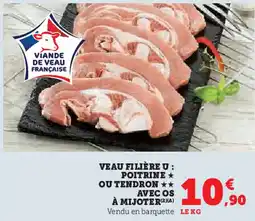 U Express Veau filière poitrine ⭑ ou tendron avec os à mijoter offre